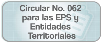 Será redirigido a la circular No. 62 para EPS y Entidades Territoriales