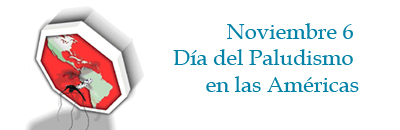 Día del Paludismo en las Américas